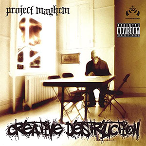Project Mayhem - Creative Destruction
