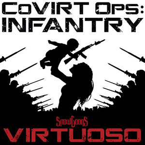 Snowgoons & Virtuoso - CoVirt Ops: Infantry