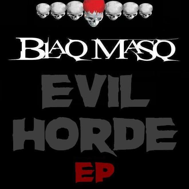 Blaq Masq - Evil Horde