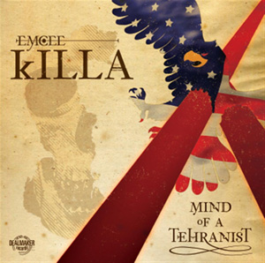 EmceeKilla - Mind Of A Tehranist