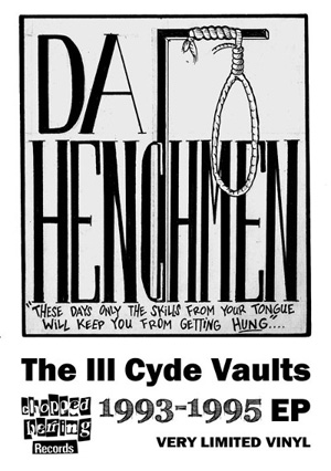 Da Henchmen - The Ill Cyde Vaults (Vol.1)