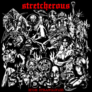 Stretcherous - High Strangeness