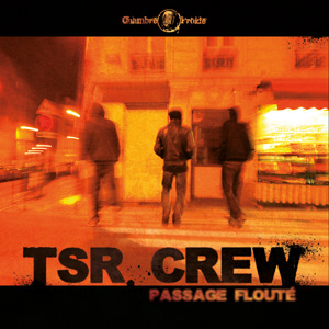 TSR Сrew - Passage Floute