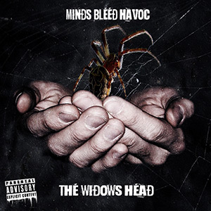 Minds Bleed Havoc - The Widows Head