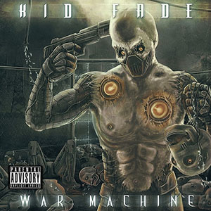 Kid Fade - War Machine