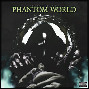 Plague Plenty - Phantom World