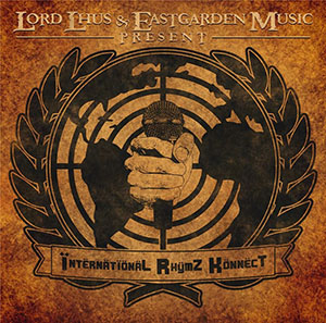 Lord Lhus & EastGarden Music - International Rhymz Konnect
