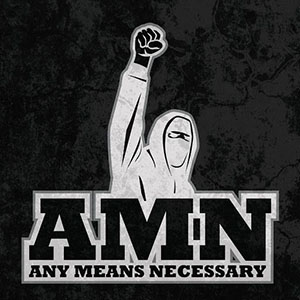 AMN - Any Means Necessary
