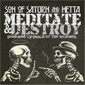 Son Of Saturn & Metta - Meditate & Destroy