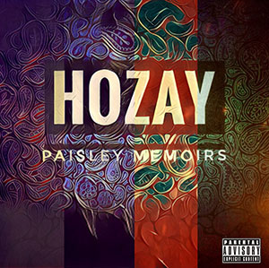 Hozay - Paisley Memoirs