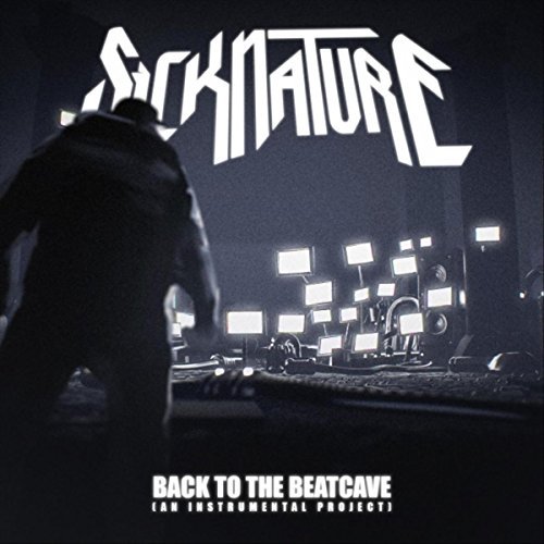Sicknature - Back To The Beatcave