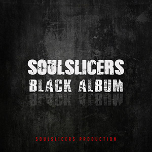 Soulslicers - Black Album