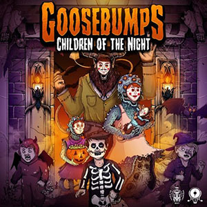 Goosebumps - Children Of The Night