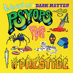 Canna Man & Dark Matter - Psyops For Prestige