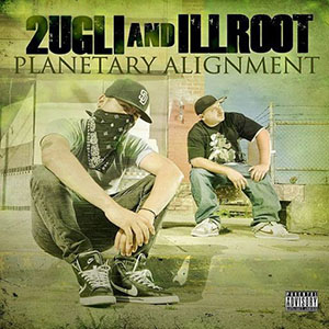 2Ugli & Illroot - Planetary Alignment
