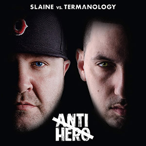 Slaine Vs Termanology - Anti-Hero