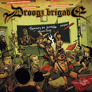 Droogz Brigade ‎– Terreurs De Jeunesse