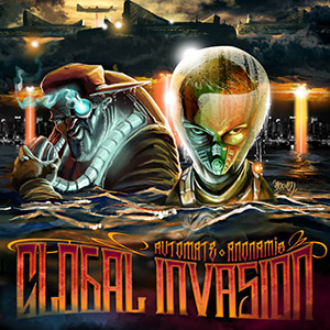 Automate & Anonamis - Global Invasion
