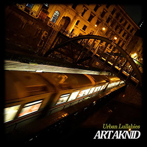 Art Aknid - Urban Lullabies