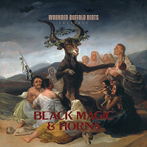 Wounded Buffalo Beats - Black Magic & Horns