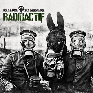 Skalpel & DJ Monark - Radioactif