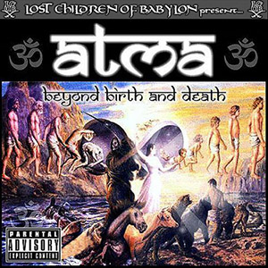 Atma - Beyond Birth and Death