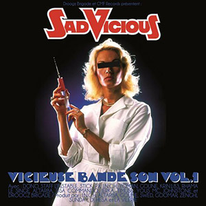 Sad Vicious - Vicieuse Bande Son (Vol.1)