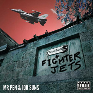 Mr Pen & 100 Suns - Foodbanks & Fighter Jets