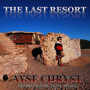 Ayse Chryst - The Last Resort