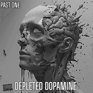 Past One - Depleted Dopamine