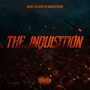 Ganjak & The Society Of Invisibles - The Inquisition