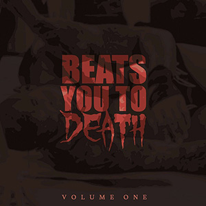 ChumZilla - Beats You To Death (Vol.1)