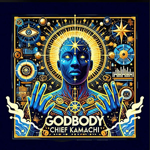 Chief Kamachi - Godbody