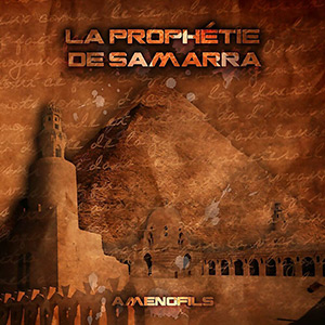 Amenofils - La Prophétie De Samarra