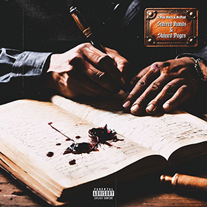 G Fam Black & BoFaat - Scarred Hands & Stained Pages