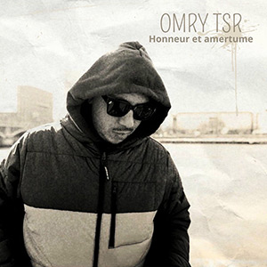 Omry TSR - Honneur Et Amertume