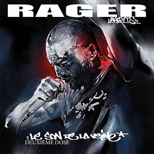 Rager - Le Son De La Veine (Dose 2)