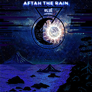 Blue Lanternz - Aftah The Rain