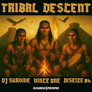 Vince One, Diseize84 & DJ Survive - Tribal Descent