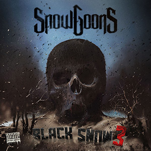 Snowgoons - Black Snow 3