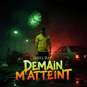Sekel Du 91 - Demain M'atteint