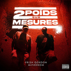 Fresh Gordon & Metronom - 2 Poids Sur Mesures
