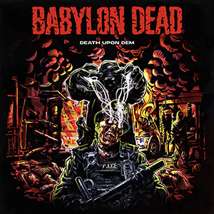 Babylon Dead - Death Upon Dem