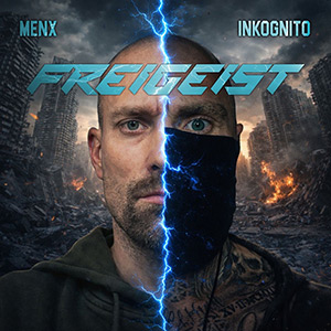 Menx & Inkognito - Freigeist