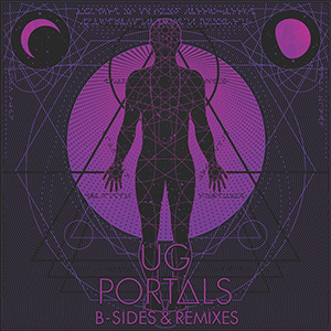 U.G. - Portals (B-Sides & Remixes)