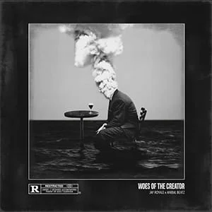 Jay Royale - Woes Of The Creator